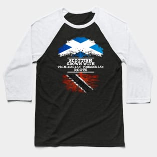 Scottish Grown With Trinidadian Tobagonian Roots - Gift for Trinidadian Tobagonian With Roots From Trinidad and Tobago Baseball T-Shirt